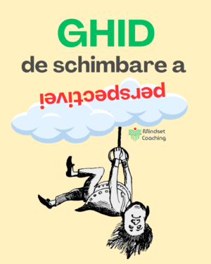 GHID: Ghid de schimbare a perspectivei